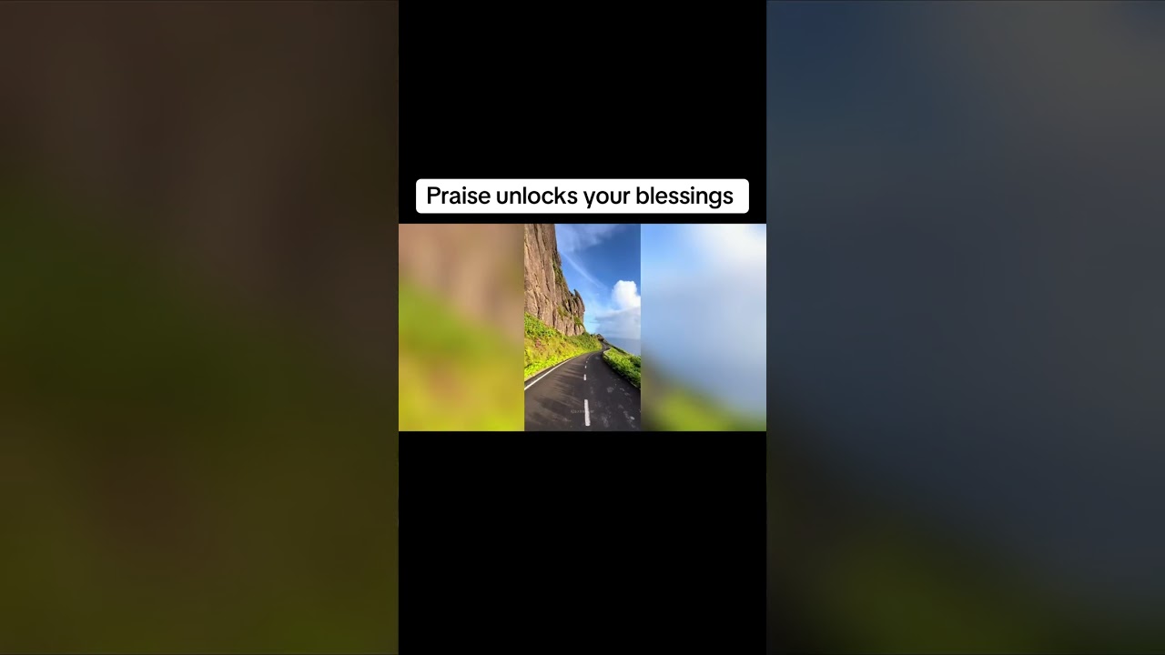 Praise unlocks your blessings 
