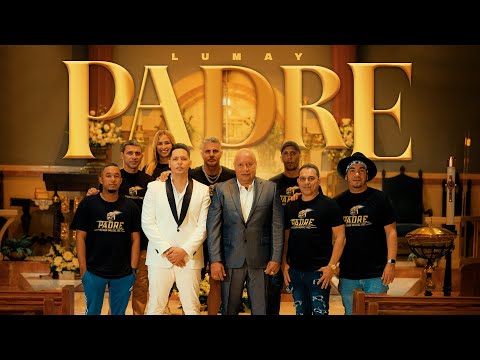 Lumay - Padre (Video Oficial)