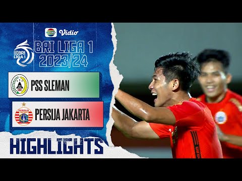 Highlights - PSS Sleman VS Persija Jakarta | BRI Liga 1 2023/24