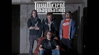 Insufficient Imagination - Formed By Obsession (2021 remix/remaster)