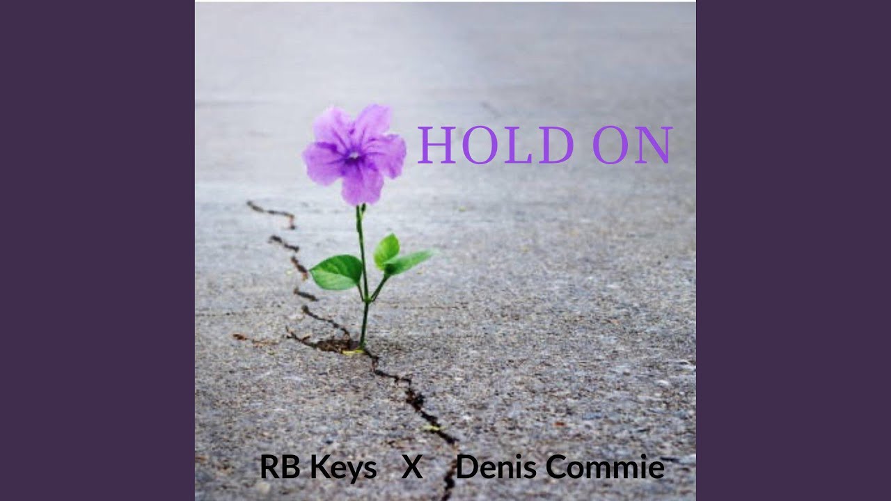 Hold on (feat. Denis Commie)