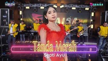 TANDA MERAH - SEPTI AYU - OM ERAISA ( Live Record Studio )