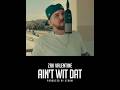 Zak Valentine - Ain’t Wit Dat…full video here : @ZakValentineOfficial  🎬🎥shot by @SpadeImage