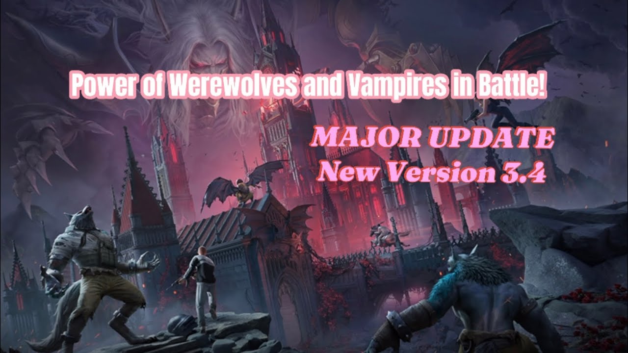 "New Update 3.2: Enhanced Werewolf and Vampire Powers in Battle!"