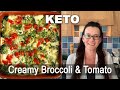 Creamy Garlic Broccoli &amp; Tomato Relish – by Keto Chef Monya Kilian Palmer