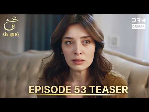 Ain Ishq Season 4 One Love Episode 53 Teaser | TOMORROW at 8 PM | Turkish Drama in Urdu Dubbed UP2X