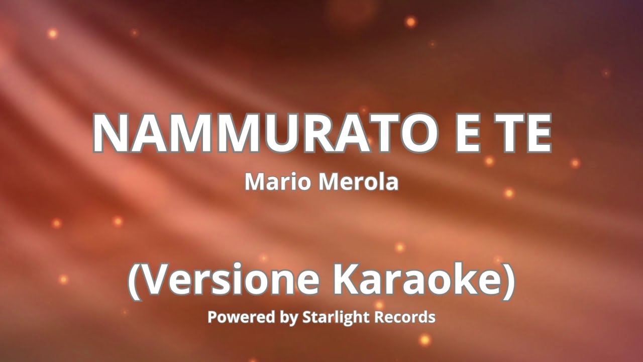 Mario Merola - Nammurato e te -  Karaoke