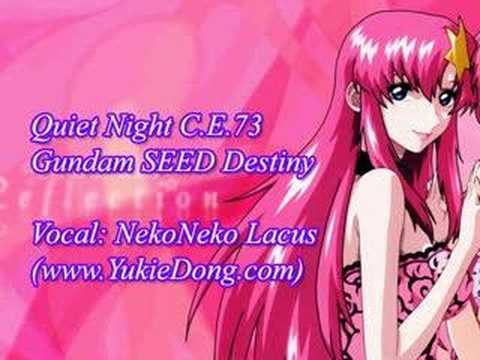 Quiet Night C.E.73 [NekoNeko Lacus] Gundam Seed Destiny - YouTube