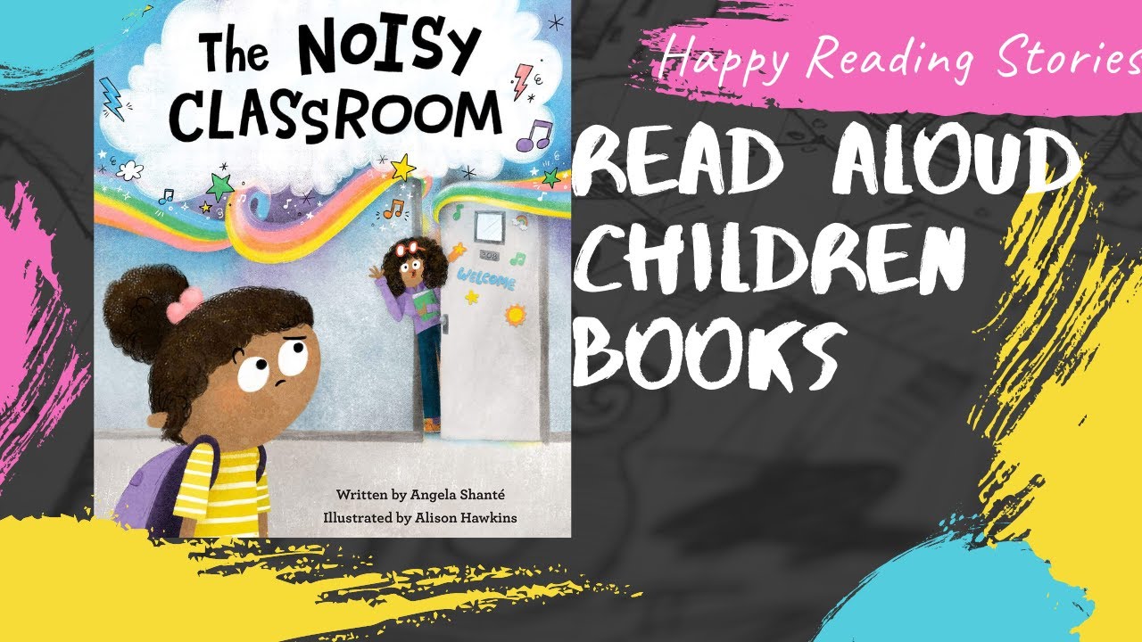 Read Aloud Children Books | The Noisy Classroom | by Angela Shante ...
