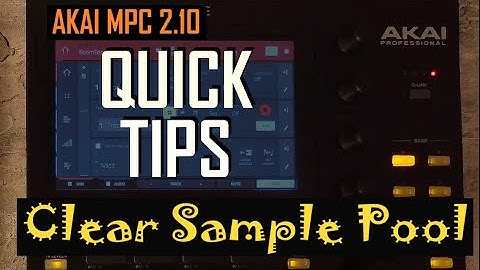 MPC 2.10 QUICK TIPS: Clear Sample Pool