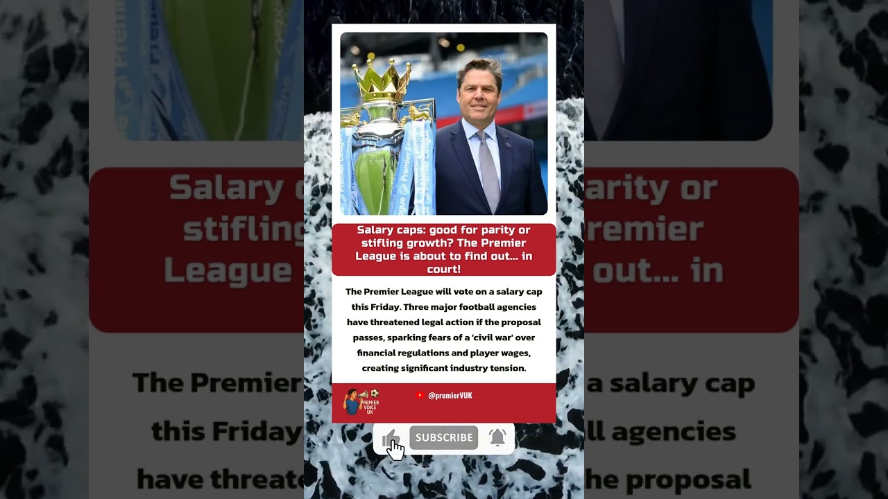 Premier League Salary Cap Showdown! ⚖️ Agents Threaten Legal Battle Ahead of Vote