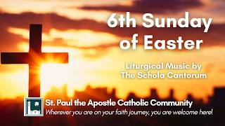 6th Sunday of Easter 11:30AM Mass -  (May 10,  2026)
