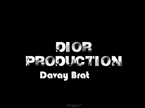 Dior - Davay Brat