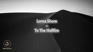 Lorna Shore - To The Hellfire (Lyric Video 2025)
