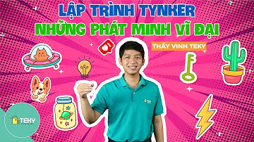 Lập trình game 3D trên Tynker - “Những phát minh vĩ đại" cùng Thầy Vinh Teky