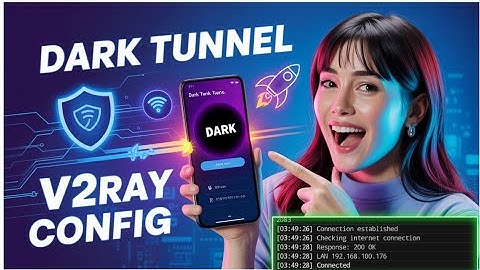 How to create Dark Tunnel fast V2RAY Working Config