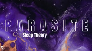 Sleep Theory  Parasite  