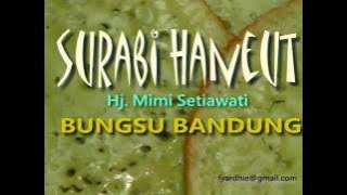SURABI HANEUT - Bungsu Bandung