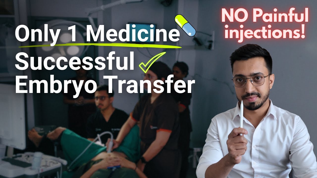 PAINLESS & LOW COST embryo transfer | Natural Cycle transfer in IVF with no injections, high success