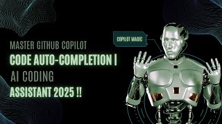 Master GitHub Copilot Code Autocompletion (2025)