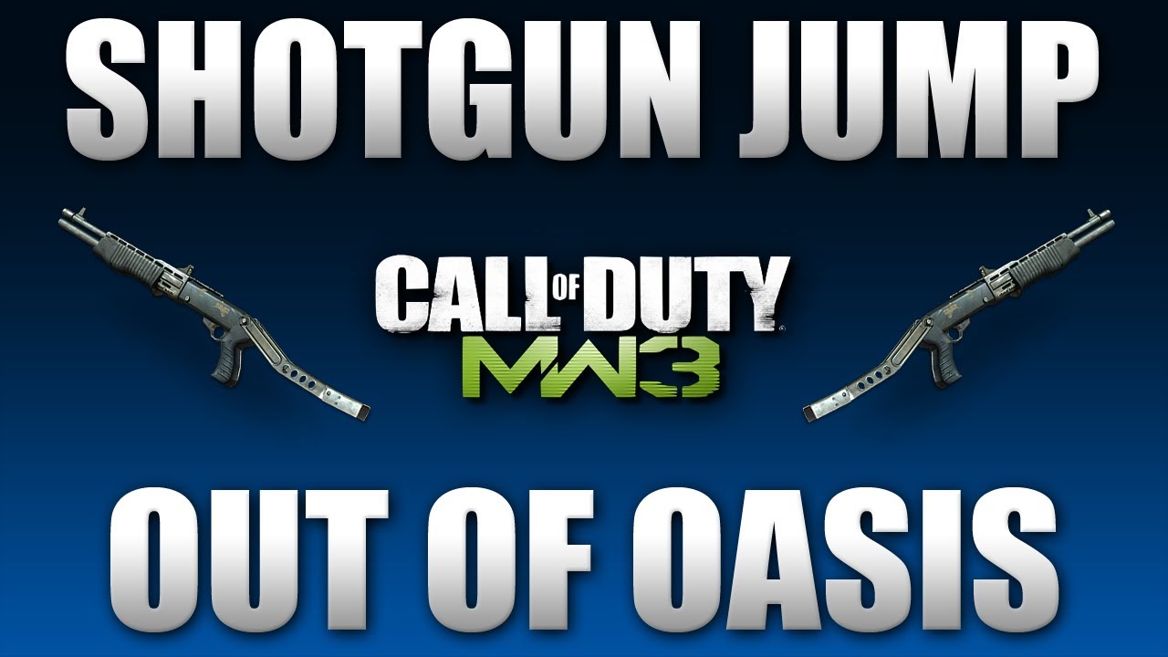 MW3: New Shotgun Jump Out of Oasis!