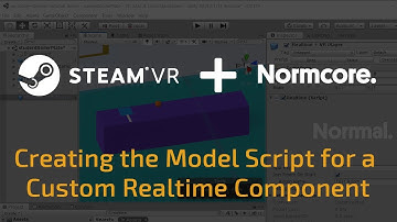 Part 4: Normcore and SteamVR Tutorial: Creating the Model Script for a Custom Realtime Component