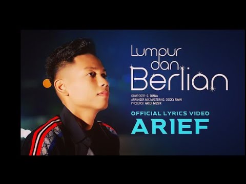 Arief - Lumpur Dan Berlian (Official Lyrick Video)