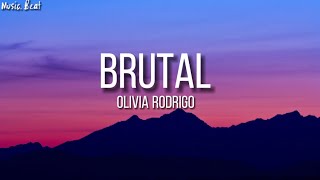 Olivia Rodrigo - Brutal (lyrics)