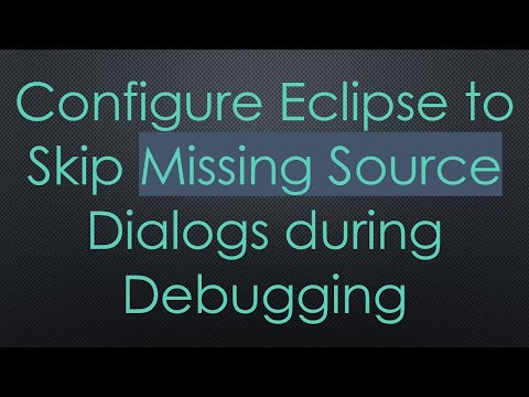 Configure Eclipse to Skip Missing Source Dialogs during Debugging