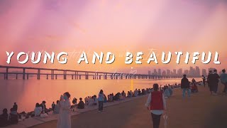 Young and Beautiful (sped up reverb +lyrics)