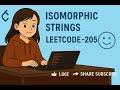 Isomorphic Strings LeetCode -205