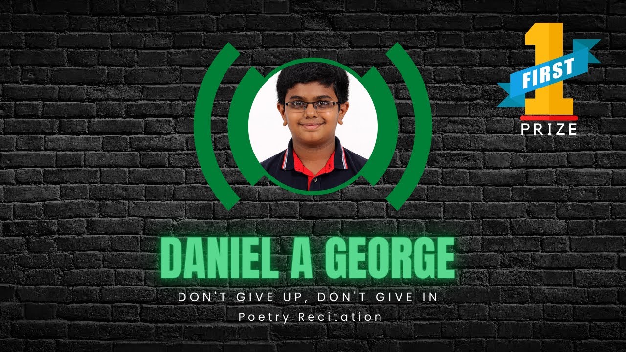 Poetry Recitation Interschool Competition - Don't Give Up, Don't Give In