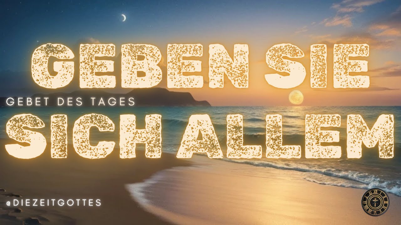 GOTT über alles stellen | Gesegnetes Morgengebet zum Start in den Tag