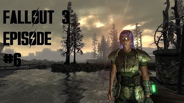 [Fallout 3: modded] First time playthrough - New to series [#6]