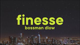 BossMan Dlow, GloRilla - Finesse [Lyrics]