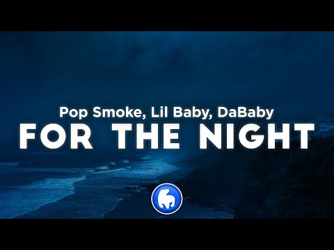 Pop Smoke – For The Night (Clean – Lyrics) ft. Lil Baby, DaBaby