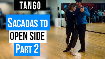TANGO: 2 Sacadas in Molinete To Open Side- Part 2 (11-12-2024)