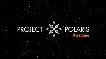 Project Polaris 1st Edition - Welcome Video 2020