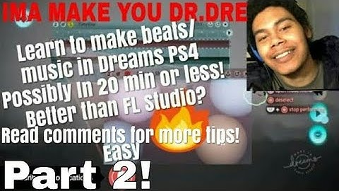 Dreams PS4 music tutorial - Dreams Ps5 how to make music