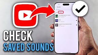 How to Find Saved Sounds on YouTube - 2025
