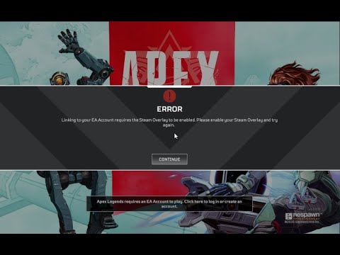 No able to register and overlay doesn't open in Steam Apex Legends