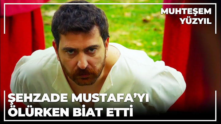 Şehzade Mustafa'ya ölürken biat etti - Muhteşem Yüzyıl 110.Bölüm
