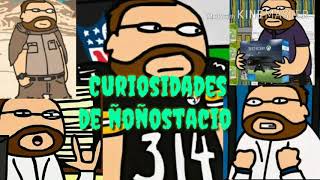 (#Negas)10 Curiosidades de Ñoñostacio