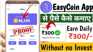 ₹15 EasyCoin proof ! EasyCoin App Coin Adder tricks ! EasyCoin app payment proof !EasyCoin