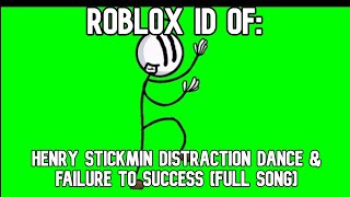 ROBLOX BOOMBOX ID/CODE FOR HENRY STICKMIN DISTRACTION DANCE & FAILURE TO SUCCESS [FULL SONG]