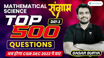 CSIR NET Mathematical Sciences | Top 500 Questions | CSIR NET Dec 2023 | Sagar Surya | Unacademy