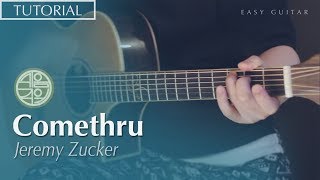 Comethru - Jeremy Zucker [Guitar Lesson l Tutorial]