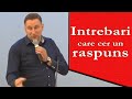 Gabi Zagrean - Intrebari care cer un raspuns!  Predica