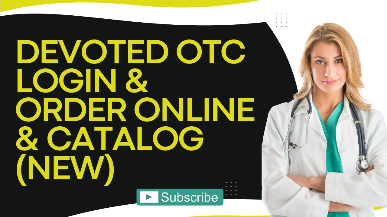 Devoted OTC Login Order Online Catalog (NEW) YouTube