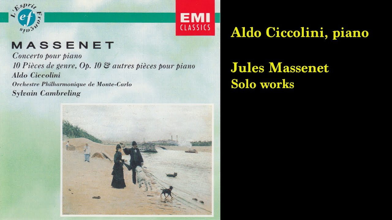 Massenet: Solo Piano Works (Ciccolini 1975) Massenet: Solo Piano Works (Ciccolini 1975)